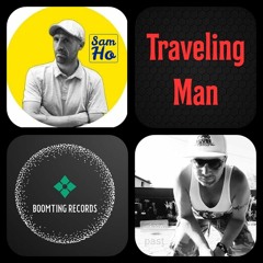 Traveing Man Uknown Past On The Mix Sam Ho On Vocal  BoomTing Records Exclusive