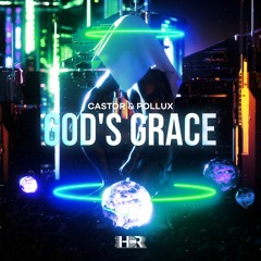 Castor & Pollux - God's Grace
