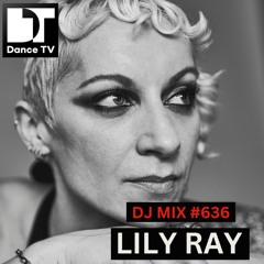 DJ MIX #636 - Lily Ray (New York City, U.S.A.)