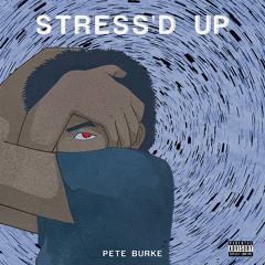 Stress'd Up (feat. yungy & Sheldon Johnson)