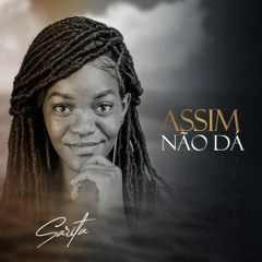 Sarita - Assim Não Dá