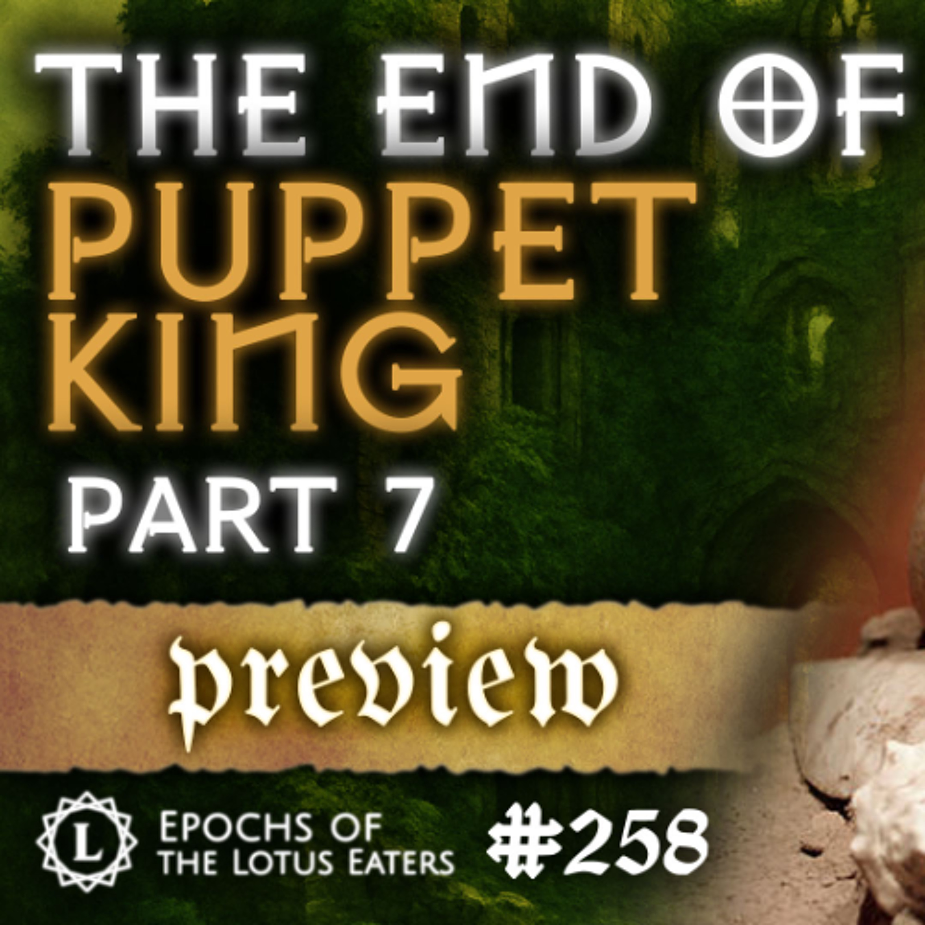 PREVIEW: Epochs #258 | Henry VI - Part 7