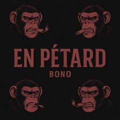 BONO - EN PETARD