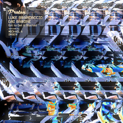 Gai Barone & Luke Brancaccio - Got to Get it Started (Michael A Remix)
