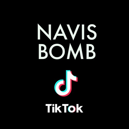 Stream TIK TOK LIVE by NAVIS BOMB Listen online for free on SoundCloud