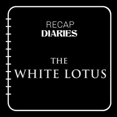 The White Lotus Recap 02.02
