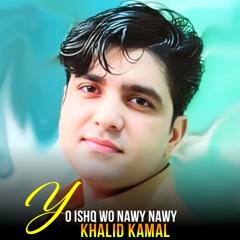 Yo Ishq Wo Nawy Nawy