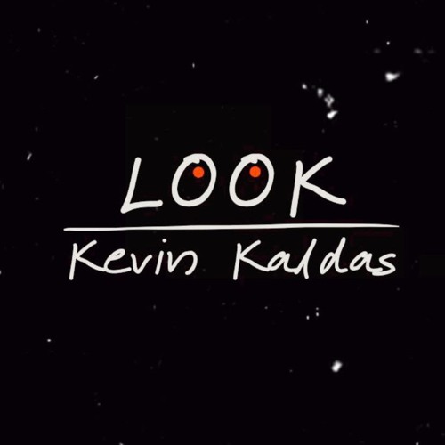 Kevin Kaldas - Look [FREE DL]