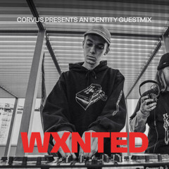 IDENTITY011 : WXNTED