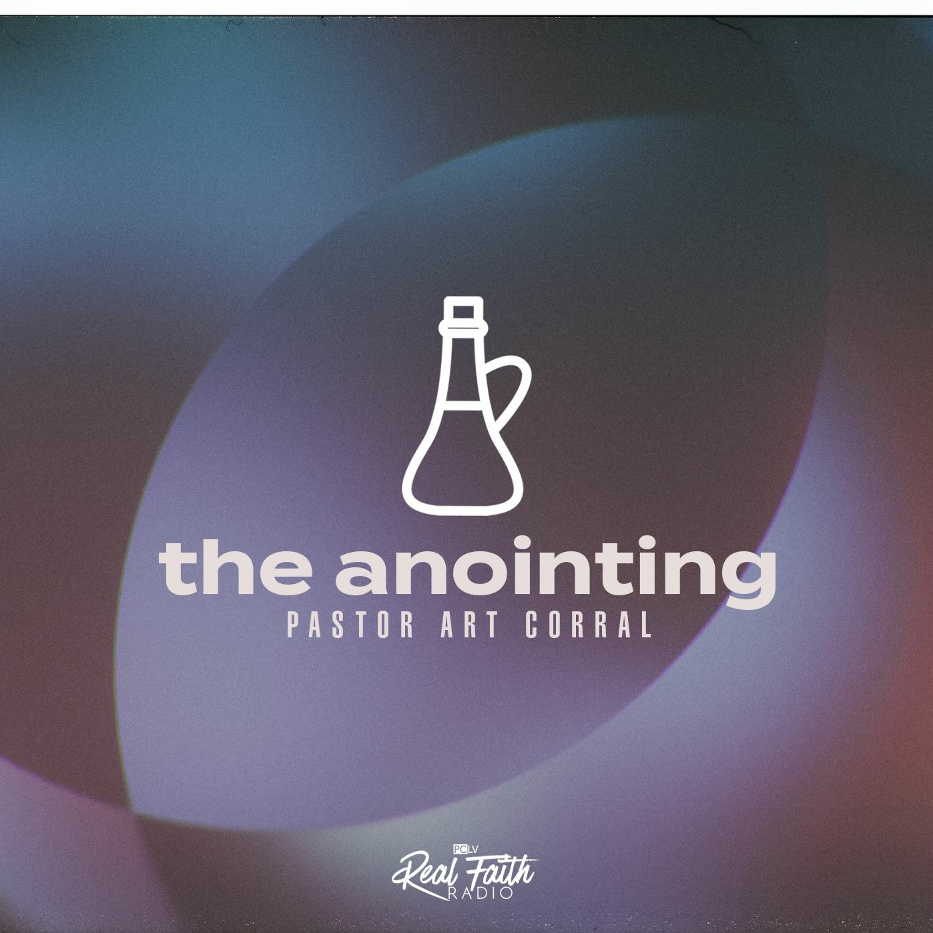 "The Anointing (Part 2)," Pastor Art Corral (May 22, 2022) episode artwork