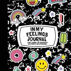 [ACCESS] PDF 💔 In My Feelings Journal (Black Marble) by  Jessika the Prankster &  Br