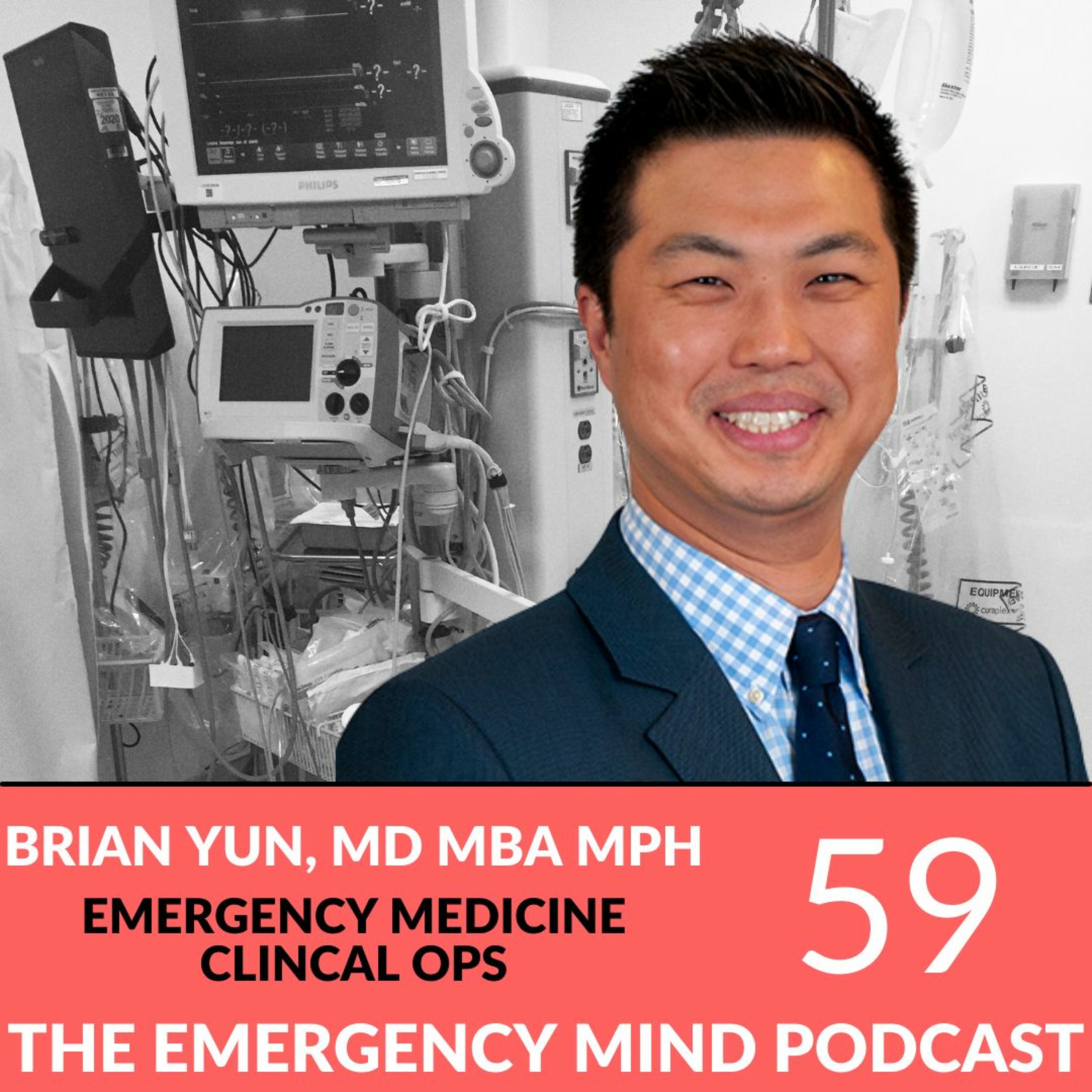EP 59: Dr. Brian Yun on Clinical Operations and Building Strong Culture