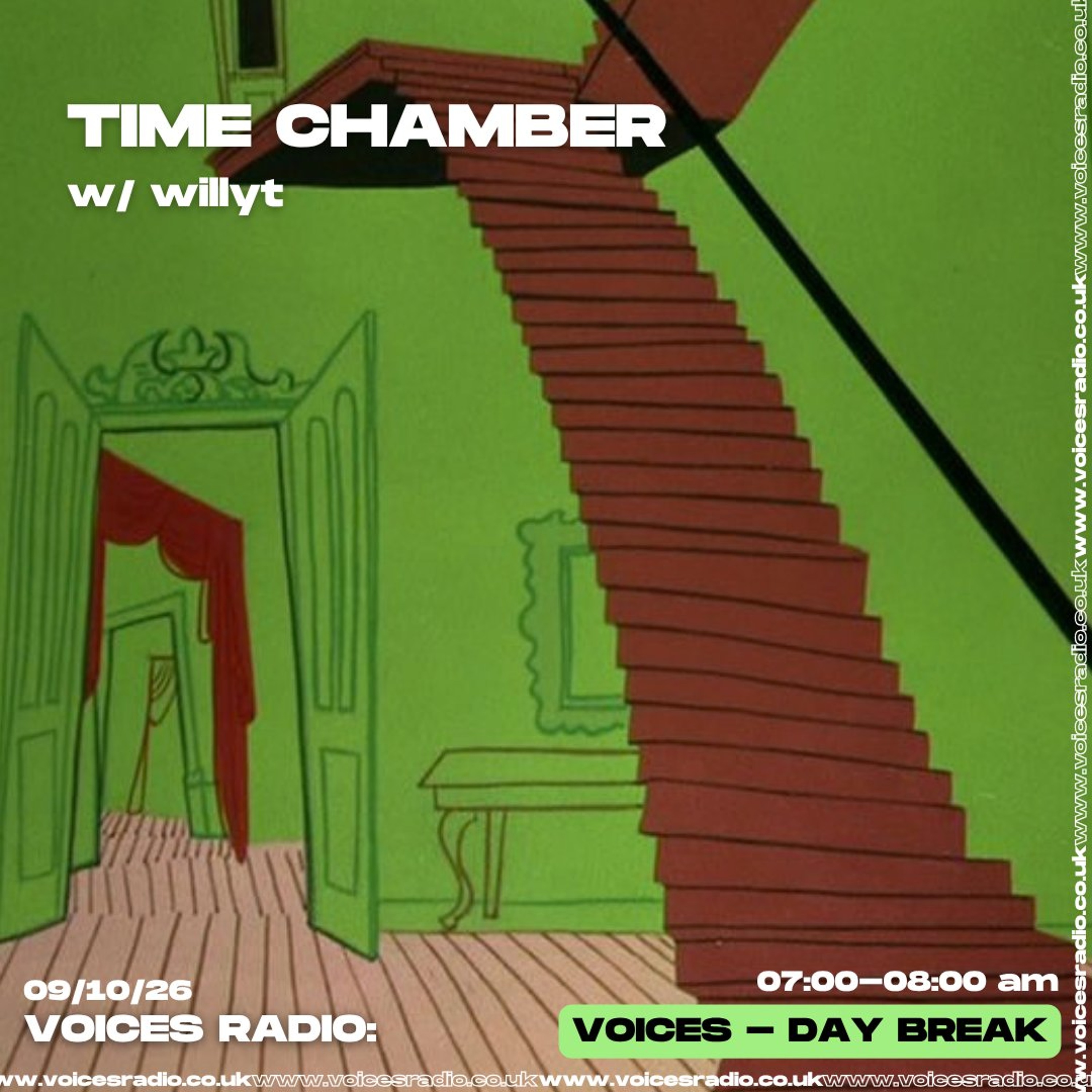 TimeChamber w/ willyt 09/10/2026- [Voices Radio]