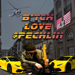 707 - b*tch love specklin