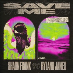 Shaun Frank & Ryland James - Save Me (Lipless Remix)