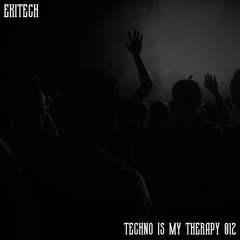 Techno Is My Therapy 012