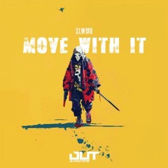 SLWMO - Move With It (Outertone) [FREE DOWNLOAD]