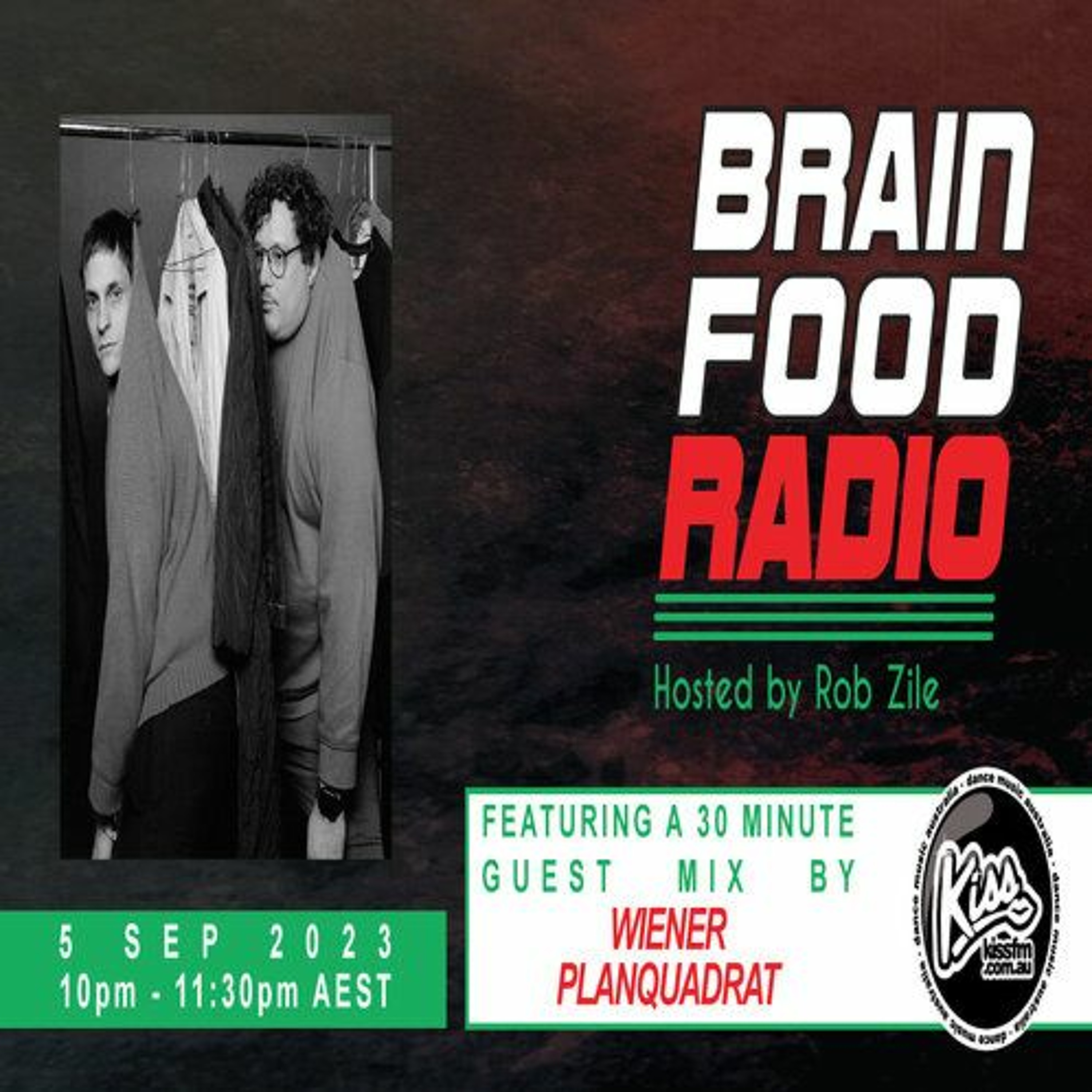 Brain Food Radio hosted by Rob Zile/KissFM/05-09-23/#2 WIENER PLANQUADRAT (GUEST MIX) episode artwork
