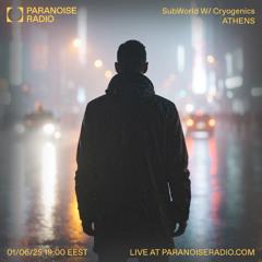Cryogenics SubWorld [s02e08] | [Paranoiseradio.com]