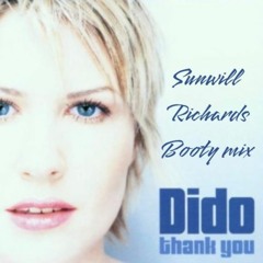 Dido - Thank You (Sunwill Richards Booty Mix)