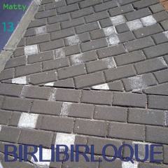 Matty 13 - Birlibirloque