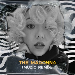 Tita Lau - The Madonna (MUZIC Remix)