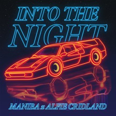 MANIBA & Alfie Cridland - Into The Night (Radio Mix)