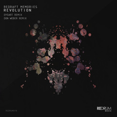 Premiere: Redraft Memories "Revolution" (Don Weber Remix) - Redrum Music