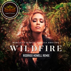 Marcalus Seed ft. Janelle Phillips - Wildfire (Rodrigo Howell Remix)