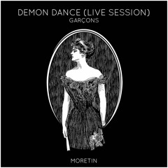 Garçons - Demon Dance (Live Session)