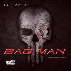 Bad Man {Prod By Danke Noetic}