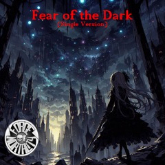 Fear of the Dark (Single Version)
