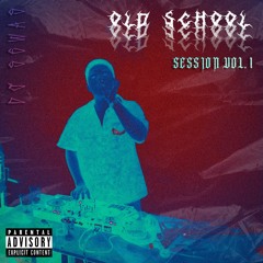 #SESSION VOL . 1 : OLD SCHOOL - DJ SEWAS