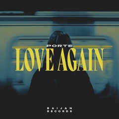 Porte - Love Again