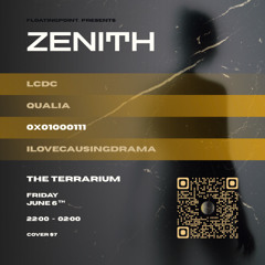 Zenith - 0x01000111 | The Terrarium (2025.06.06)