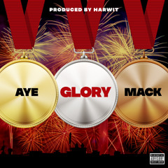 Aye Mack - Glory