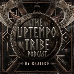 The Uptempo Tribe Podcast #38 - Eraized