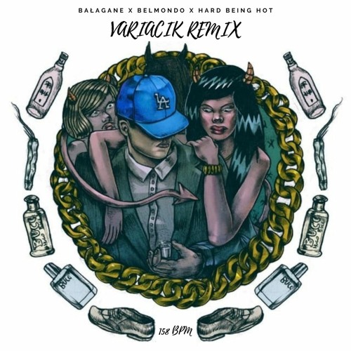 Kaz Bałagane x Belmondo - Variacik (Hard Being Hot Remix) [FREE DL]