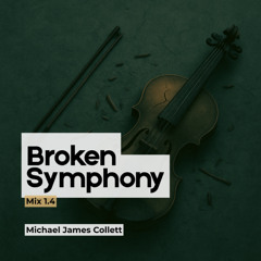 Broken Symphony (Mix 1.4)