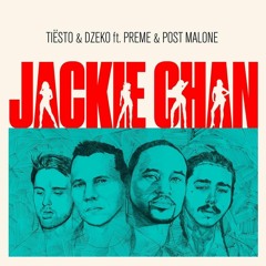 Tiesto & Dzeko ft. Preme & Post Malone - Jackie Chan (Ft. Rihanna, Kesha & more) (3 Dudes Mashup)
