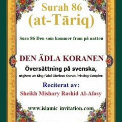 Surah 086 (at-Tariq) Sura 086 Den som kommer fram pa natten - DEN ÄDLA KORANEN (Svenska / السويدية)