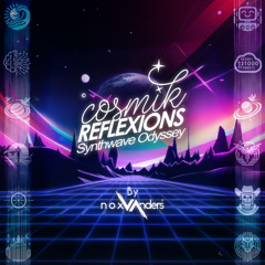 Cosmik Reflexions Synthwave Odyssey – Full Album on Spotify & more