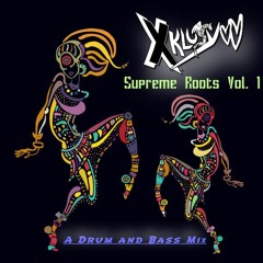 XklusyvV - Supreme Roots Vol. 1 (DRUM AND BASS)