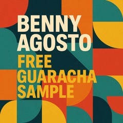 Guaracha Sample Benny Agosto