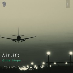 Airlift - Gliding Slope