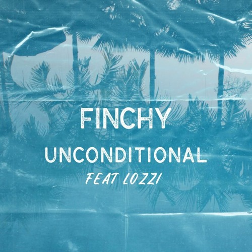 Feat Lozzi B - Unconditional