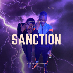 Sanction ft. Ta Double
