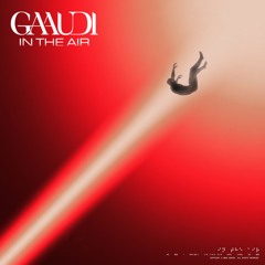 GAAUDI - IN THE AIR