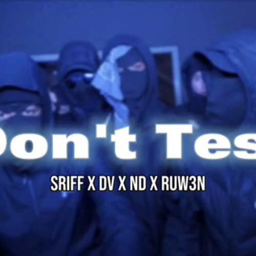 Don't Test- #KD3 Sriff x DV x ND x Ruw3n