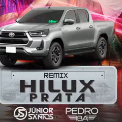 HILUX PRATA - PEDRO IBA X DJ JUNIOR SANTTOS ( FUNK REMIX )